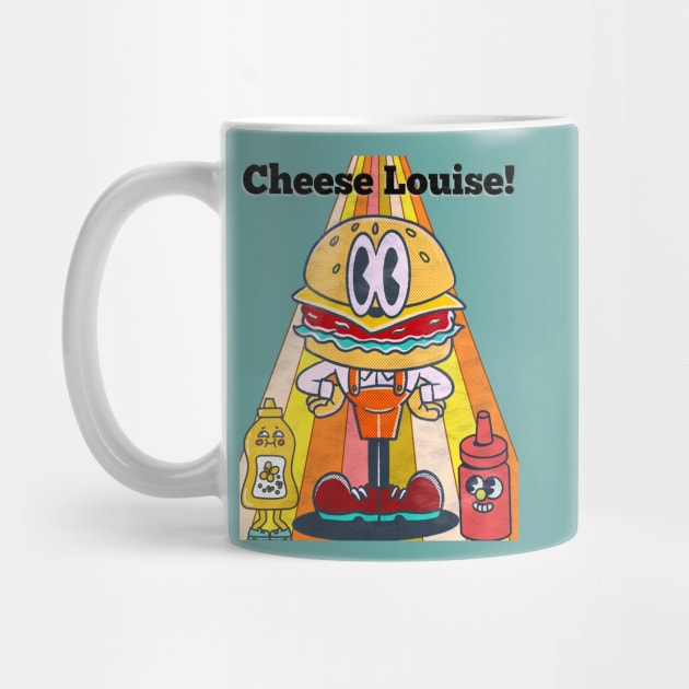 Cheese Louise by VultureVomitInc